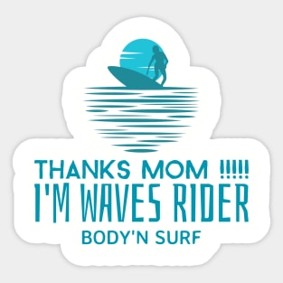 MOTHER DAY SURF AND BODYSURF T-SHIRT Sticker